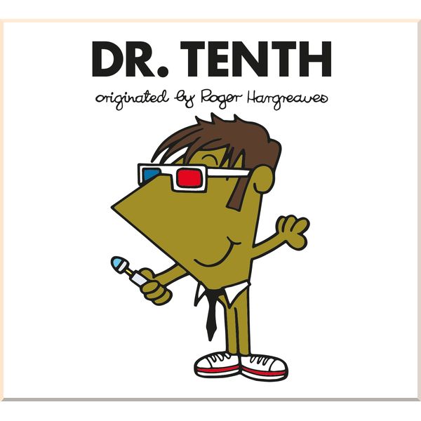 

BBC Children's Books Doctor Who: Dr. Tenth (Roger Hargreaves). Adam Hargreaves. ISBN:9781405930161