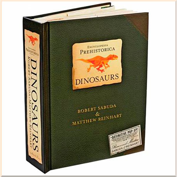 

Encyclopedia Prehistorica Dinosaurs: The Definitive Pop-Up by Robert Sabuda. Robert Sabuda. ISBN:9780744586909