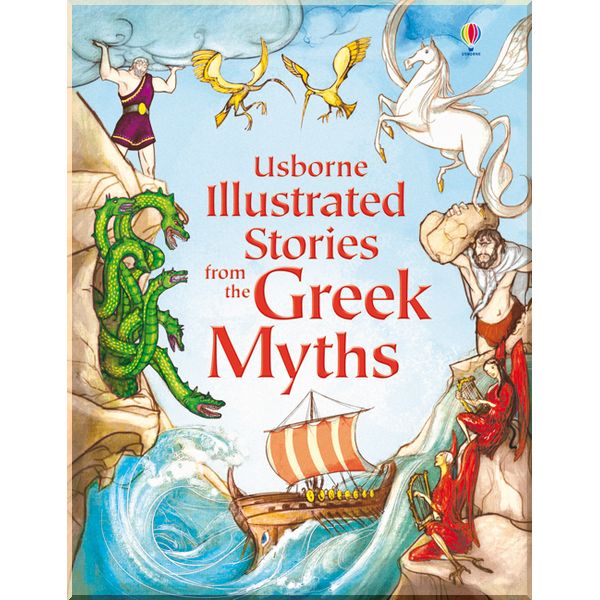 

Usborne Illustrated Stories from the Greek Myths. Various (Author). ISBN:9781409531678