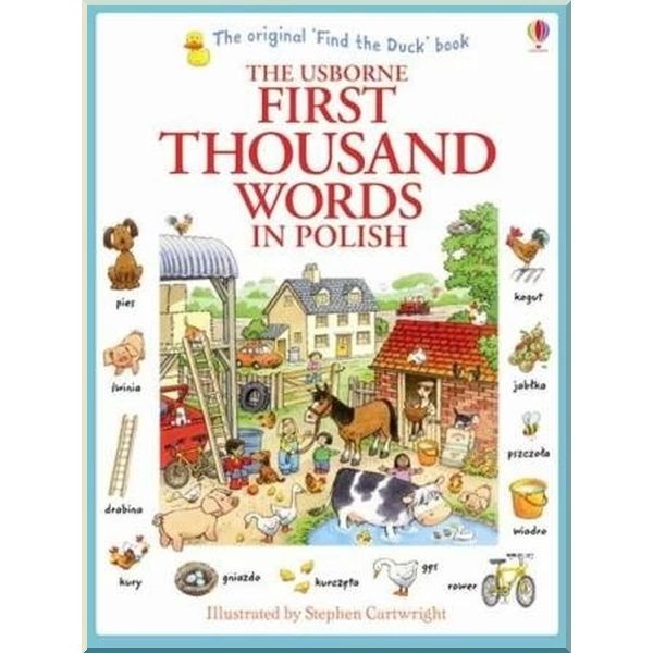 

Usborne First Thousand Words in Polish. Heather Amery Stephen Cartwright. ISBN:9781409566137