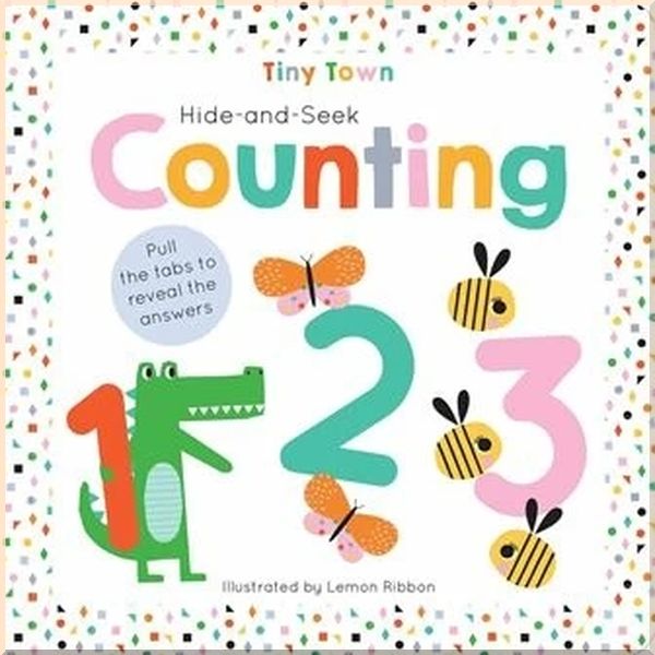 

Imagine That Tiny Town: Hide-and-Seek Counting. Joshua George Lemon Ribbon. ISBN:9781787003668