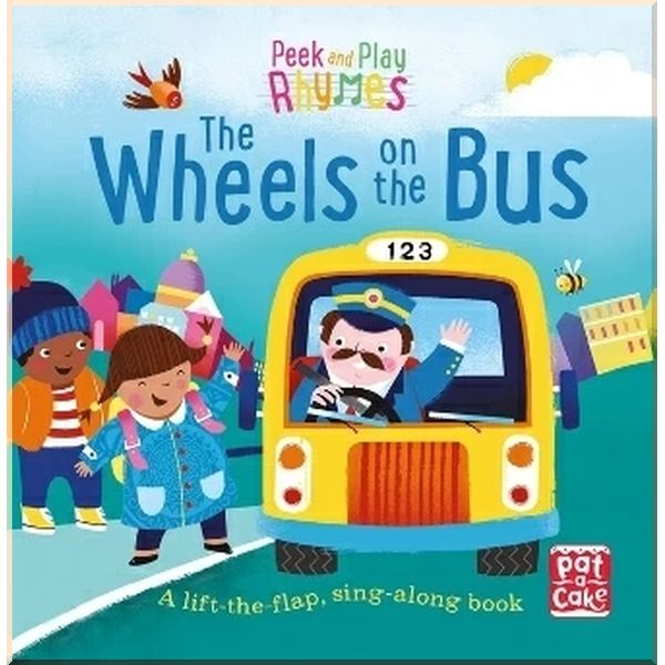 

Peek and Play Rhymes: The Wheels on the Bus. Richard Merritt. ISBN:9781526380180