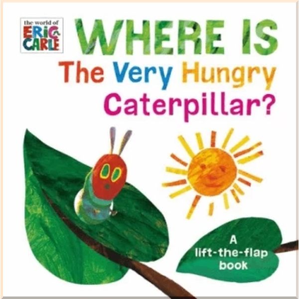 

Where is the Very Hungry Caterpillar. Eric Carle. ISBN:9780141374352