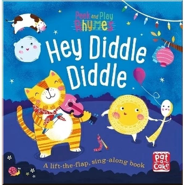 

Peek and Play Rhymes: Hey Diddle Diddle. Richard Merritt. ISBN:9781526380166