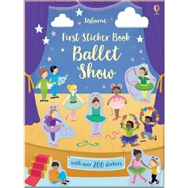 

Usborne First Sticker Book: Ballet Show. Bec Barnes Jessica Greenwell. ISBN:9781474968287