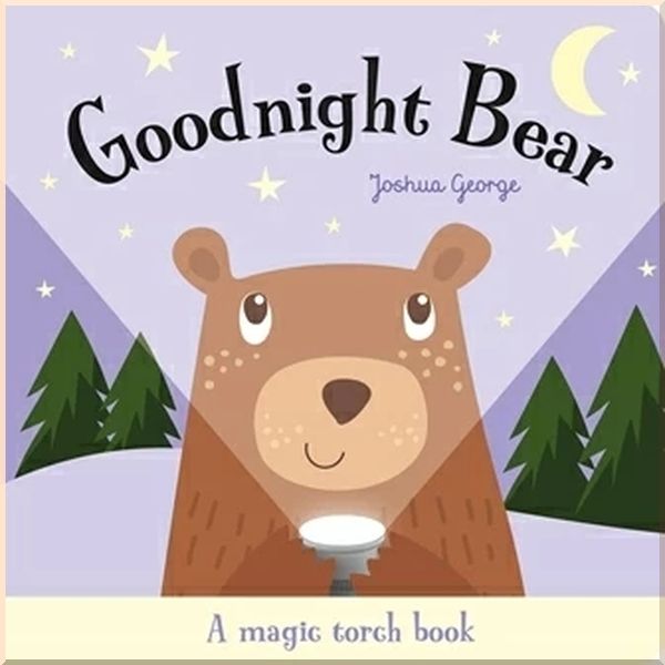 

Imagine That Goodnight Bear (A Magic Torch Book). Joshua George Zhanna Ovocheva. ISBN:9781787007512