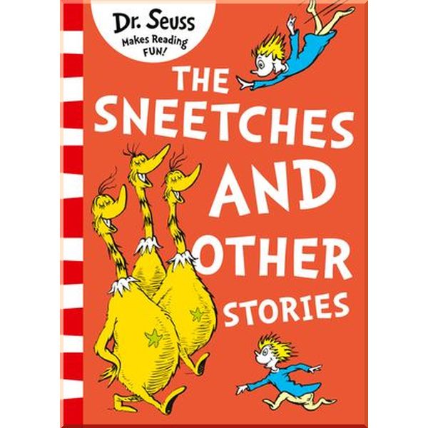 

The Sneetches and Other Stories. Dr. Seuss. ISBN:9780008240042