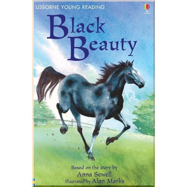 

Usborne Black Beauty. Anna Sewell Mary Sebag-Montefiore. ISBN:9780746070543