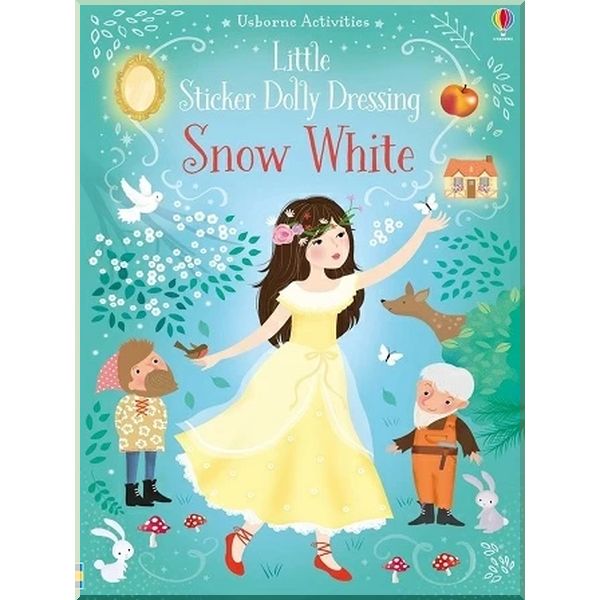 

Usborne Little Sticker Dolly Dressing: Snow White. Antonia Miller Fiona Watt. ISBN:9781474962285