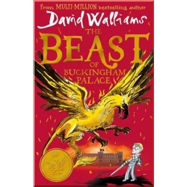 

The Beast of Buckingham Palace. David Walliams Tony Ross. ISBN:9780008262174