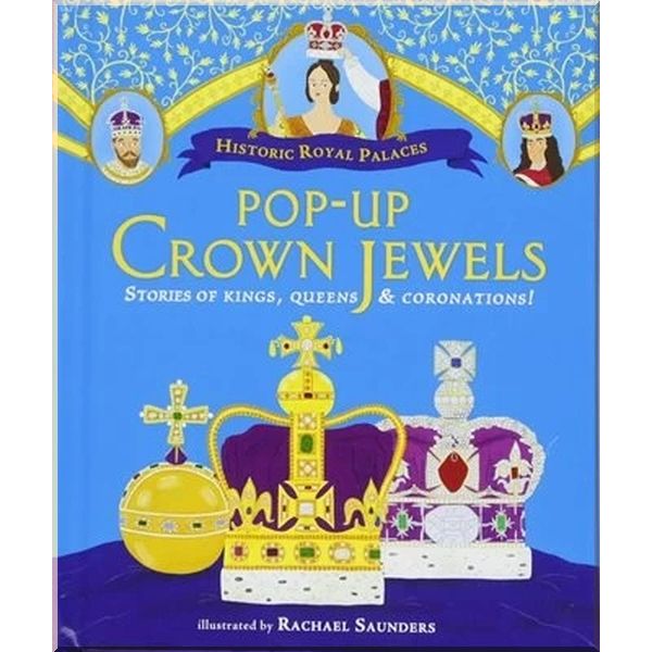 

Walker Books Pop-up Crown Jewels. Rachael Saunders. ISBN:9781406374094