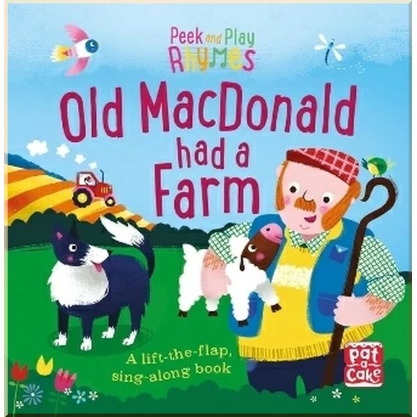 

Peek and Play Rhymes: Old Macdonald Had a Farm. Richard Merritt. ISBN:9781526380173