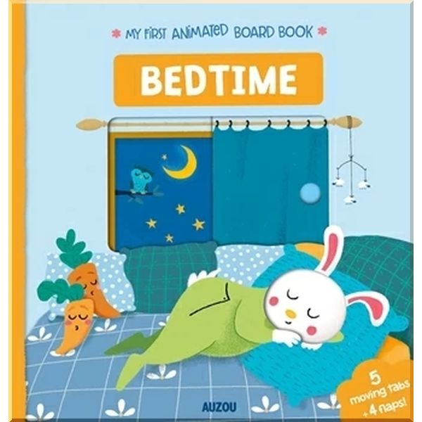 

My First Animated Board Book: Bedtime. Julie Mercier. ISBN:9782733861400