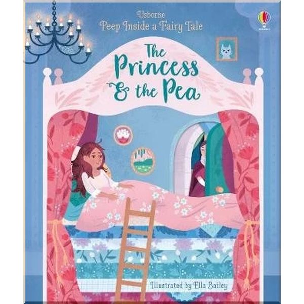 

Usborne Peep inside a Fairy Tale: The Princess and the Pea. Anna Milbourne Ella Bailey Hans Christian Andersen. ISBN:9781474945653
