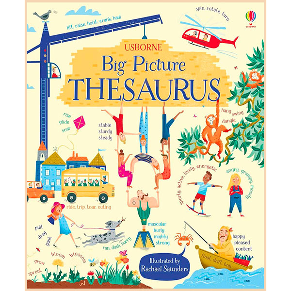 

Usborne Big Picture Thesaurus. Rosie Hore. ISBN:9781409598749