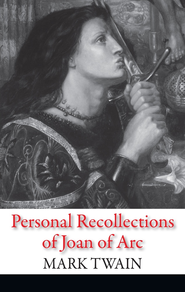 

Personal Recollections of Joan of Arc