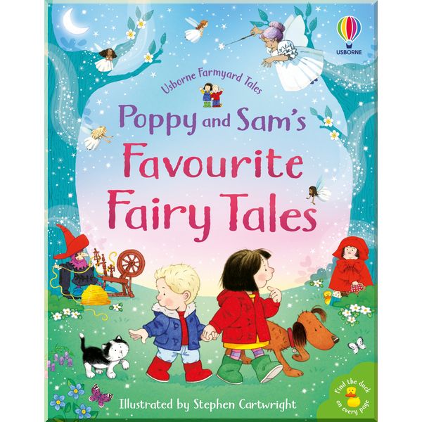 

Usborne Poppy and Sam's Favourite Fairy Tales. Heather Amery and Kate Nolan. ISBN:9781474995696