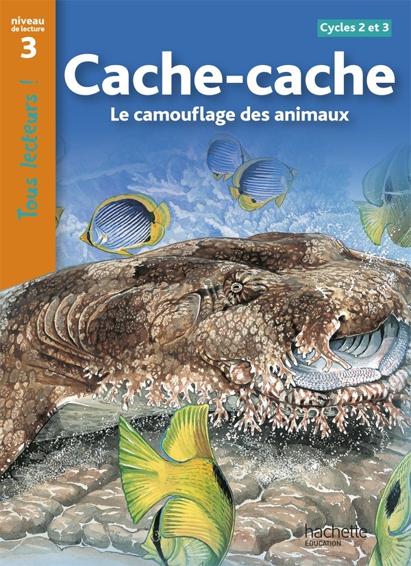 

Tous Lecteurs ! Niveau 3: Cache-Cache - Le camouflage des animaux - Lucile Galliot, Robert Coupe - 9782011174901