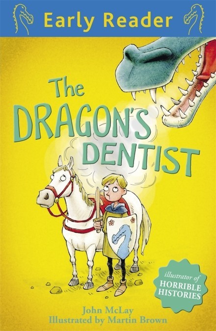 

Early Reader: The Dragon's Dentist - John McLay - 9781444011043
