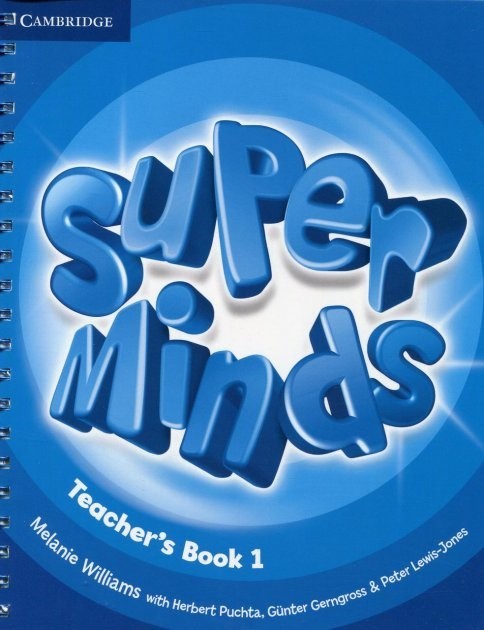 

Super Minds 1 Teacher's Book. Gunter Gerngross, Herbert Puchta ISBN: 9780521220613