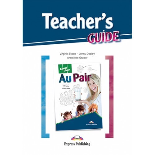 

CAREER PATHS AU PAIR (ESP) TEACHER'S GUIDE(9781471542411)