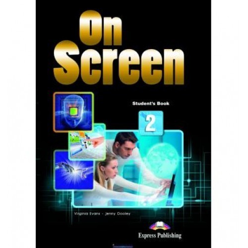 

On Screen 2: Student's Book ISBN: 9781471534874