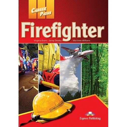 

CAREER PATHS FIREFIGHTER (ESP) STUDENT'S BOOK(9781471572111)