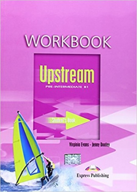 

Upstream Pre-Intermediate B1: Workbook ISBN: 9781845584092