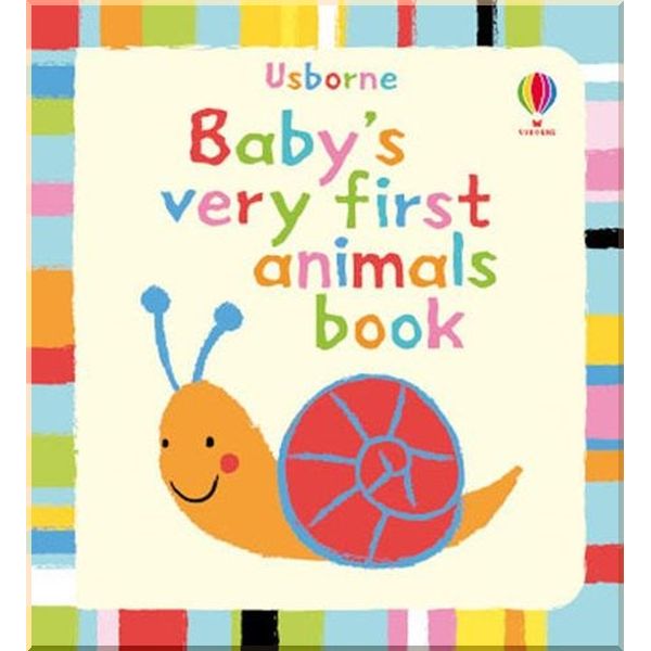 

Usborne Baby's Very First Animals Book. Jenny Tyler Stella Baggott. ISBN:9781409500803