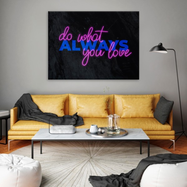 

Картина на холсте Мотивация Always Do What You Love 50х65 см.
