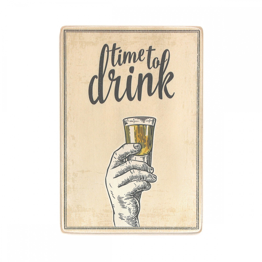 

Деревянный постер Алкоголь Time to drink А2