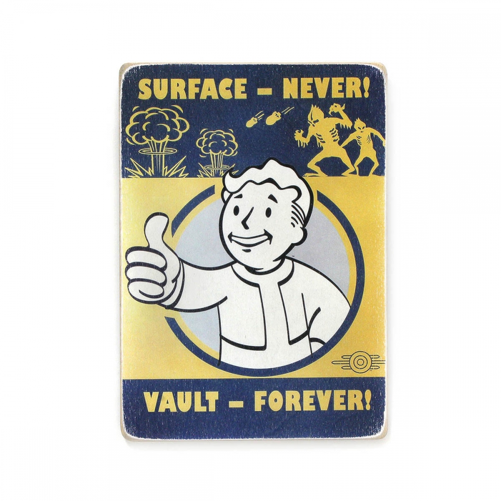 

Деревянный постер Видеоигры Fallout. Surface — never! Vault forever А2