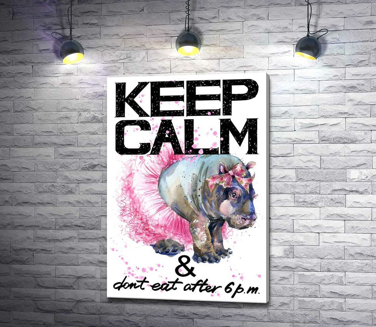 

Картина ArtPoster Бегемот балерина среди надписи "keep calm and don't eat after 6 p.m." 100x146 см Модуль №1