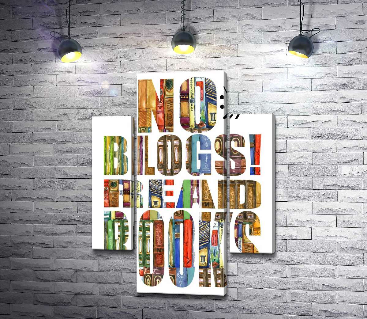 

Модульная картина ArtPoster Узор из книг на надписи "No blogs! Read books" 100x138 см Модуль №7