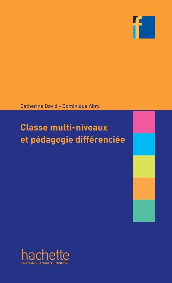 

Collection F: Classe multi-niveaux et pedagogie differenciee - Catherine David, Dominique Abry - 9782014016253