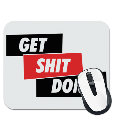 

Коврик для мыши Get Shit Done