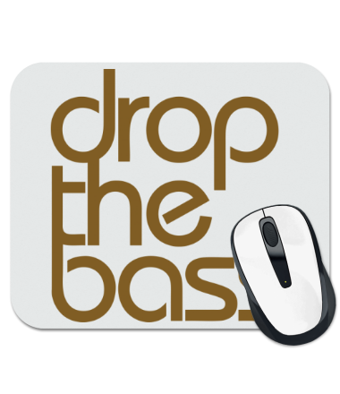 

Коврик для мыши Drop the bass