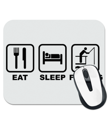 

Коврик для мыши Eat Sleep Fishing