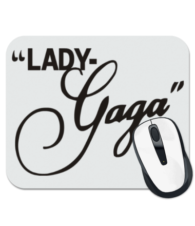 

Коврик для мыши Lady Gaga