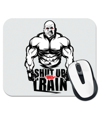 

Коврик для мыши Shut up and train