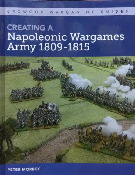 

Creating A Napoleonic Wargames Army 1809-1815. Morbey P.
