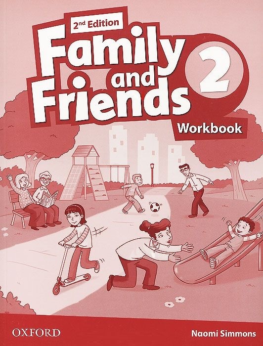 

Family and Friends 2. Workbook 2014 2nd Edition