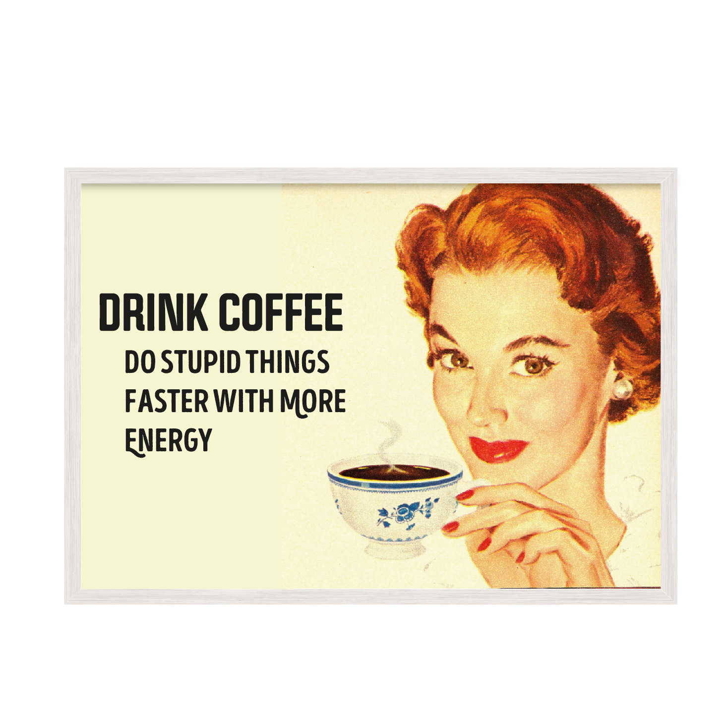 

Постер "Drink coffee" с антибликовым стеклом 297x420 мм в белой рамке