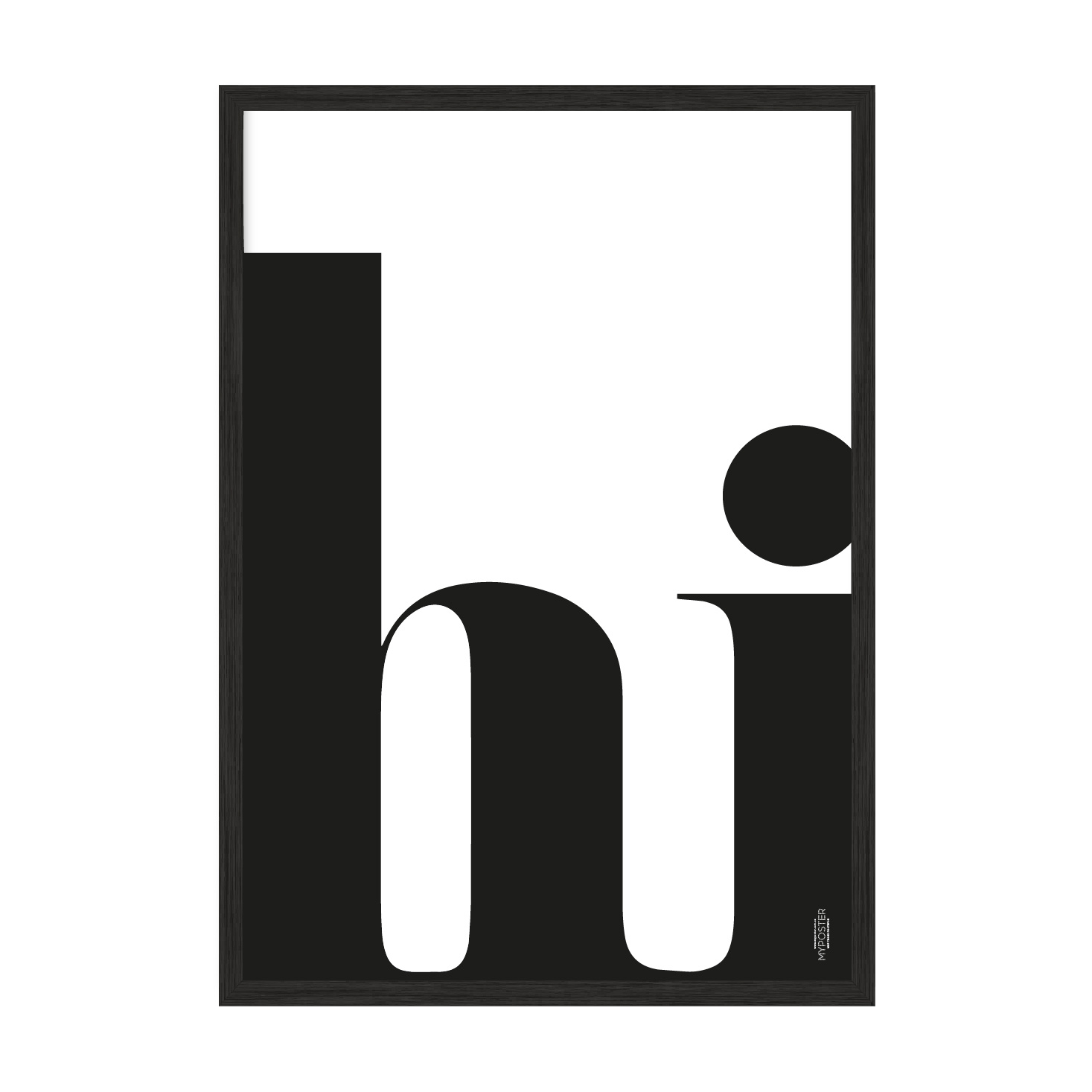 

Постер "hi" с антибликовым стеклом 420x594 мм в чёрной рамке