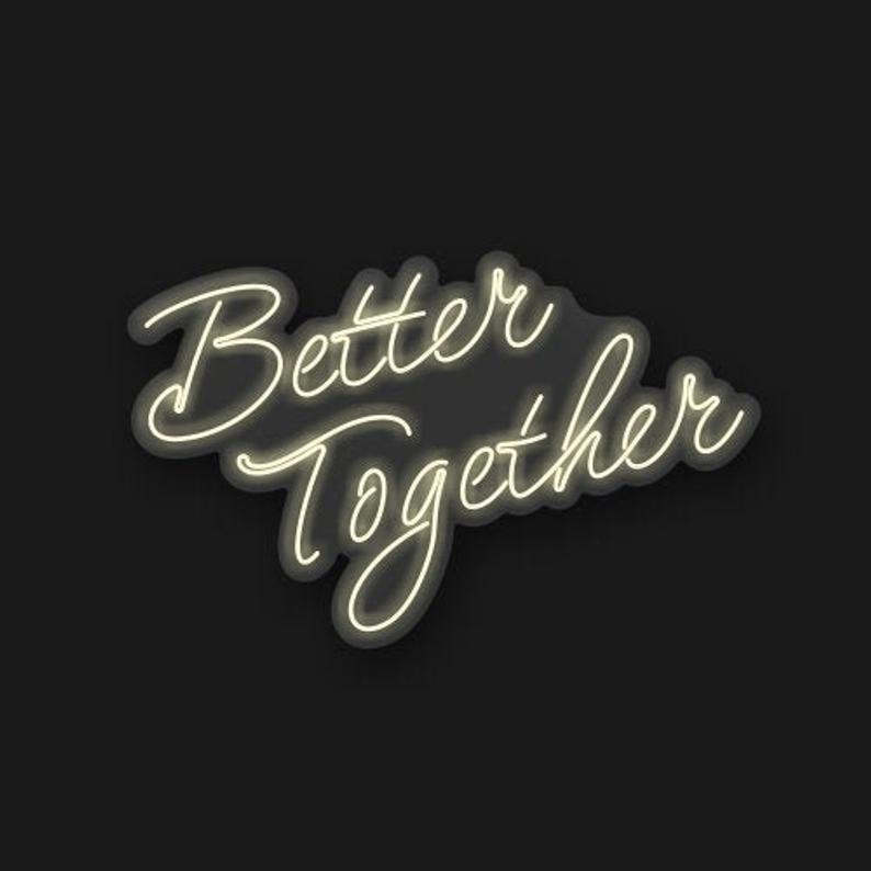 

Неоновая вывеска «Better Together»