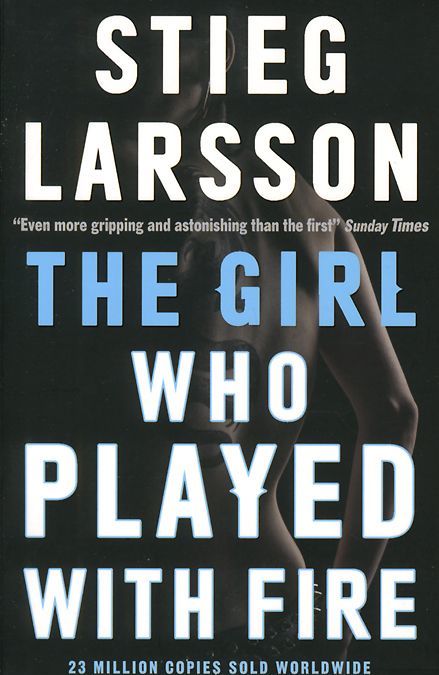 

The Girl Who Played With Fire