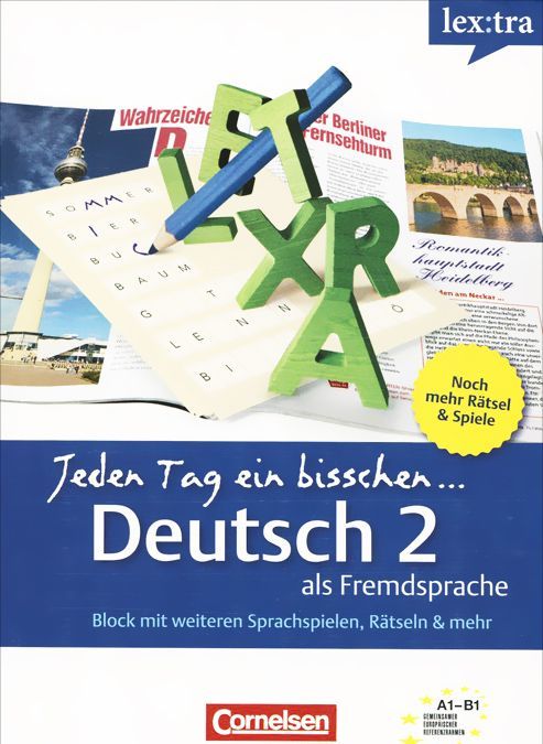 

Lextra - Deutsch als Fremdsprache - Jeden Tag ein bisschen Deutsch: A1-B1: Band 2 - Selbstlernbuch