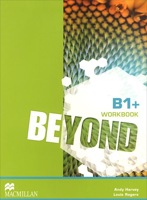 

Beyond Level B1+ Workbook