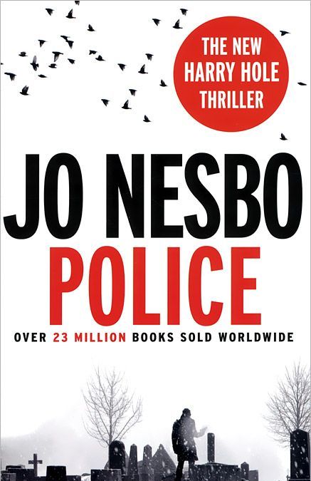 

Police. A Harry Hole Thriller