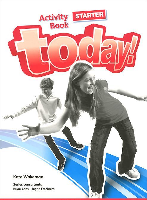 

Today! Starter Activity Book